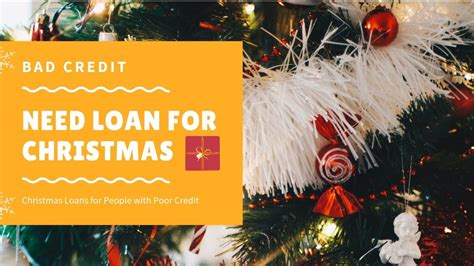 Loans For Christmas Bad Credit